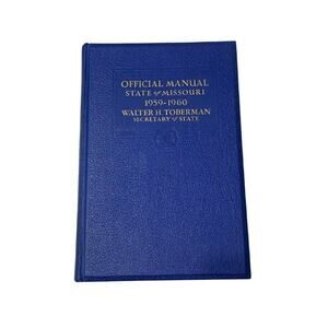 Official Hardback Manual State of Missouri 1959-1960 Secretary of State Book